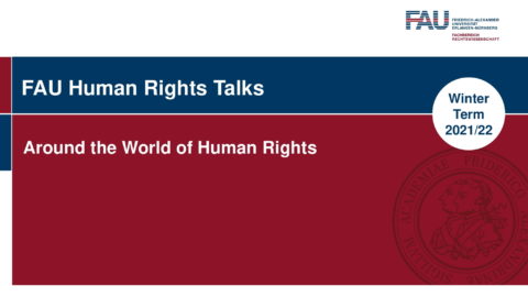 Zum Artikel "FAU Human Rights Talks Winter Term 2021/22"